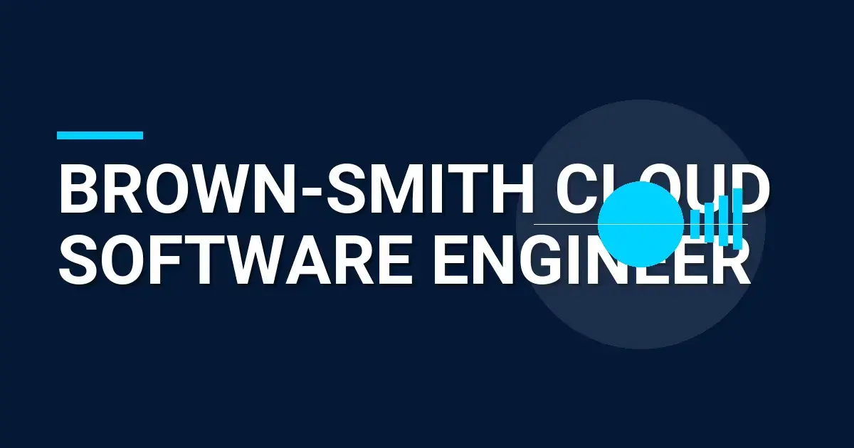 Brown-Smith Cloud Software Engineer