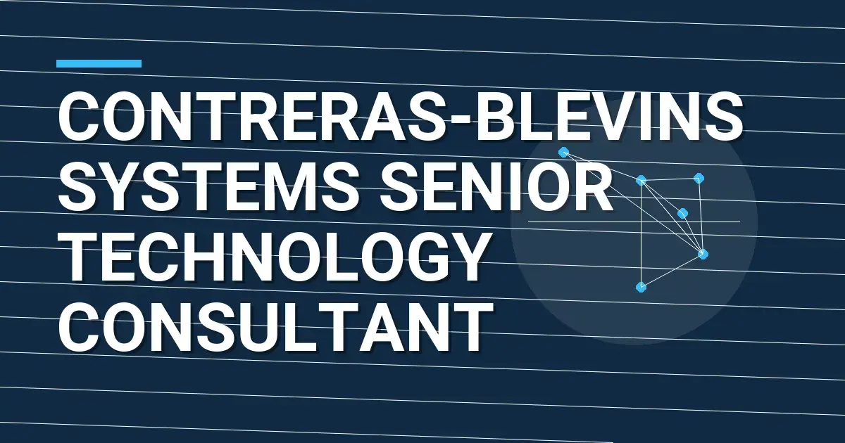 Contreras-Blevins Systems Senior Technology Consultant