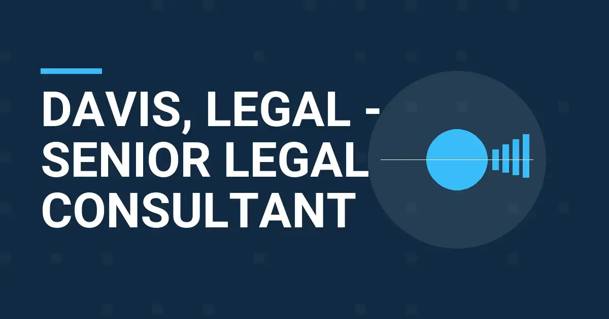Davis, Legal - Senior Legal Consultant