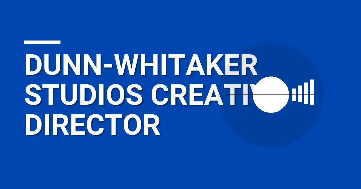 Dunn-Whitaker Studios Creative Director