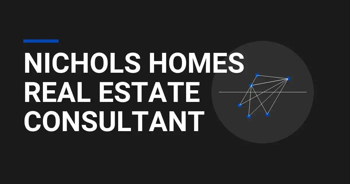 Nichols Homes Real Estate Consultant