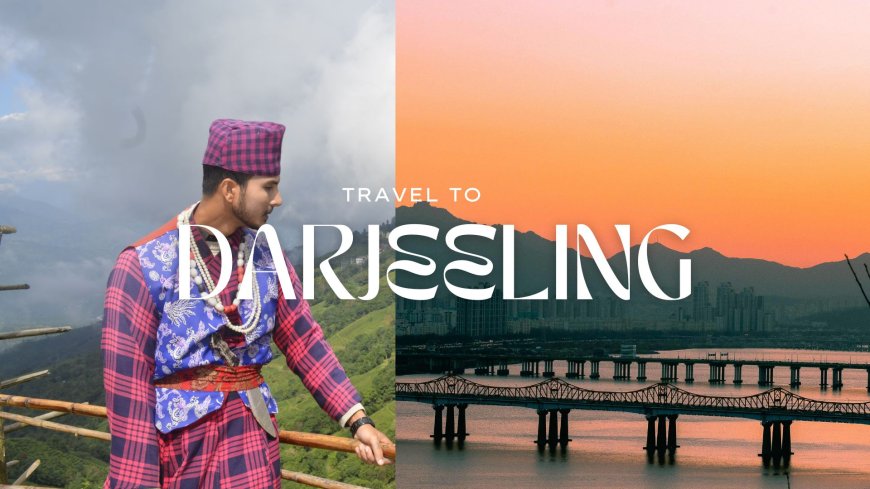 Darjeeling Tour Packages Under 10000: Explore Queen of Hills Affordably
