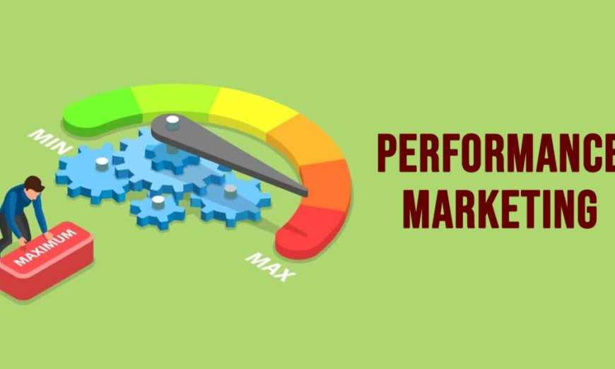 Budgeting for Performance Marketing: What You Need to Know