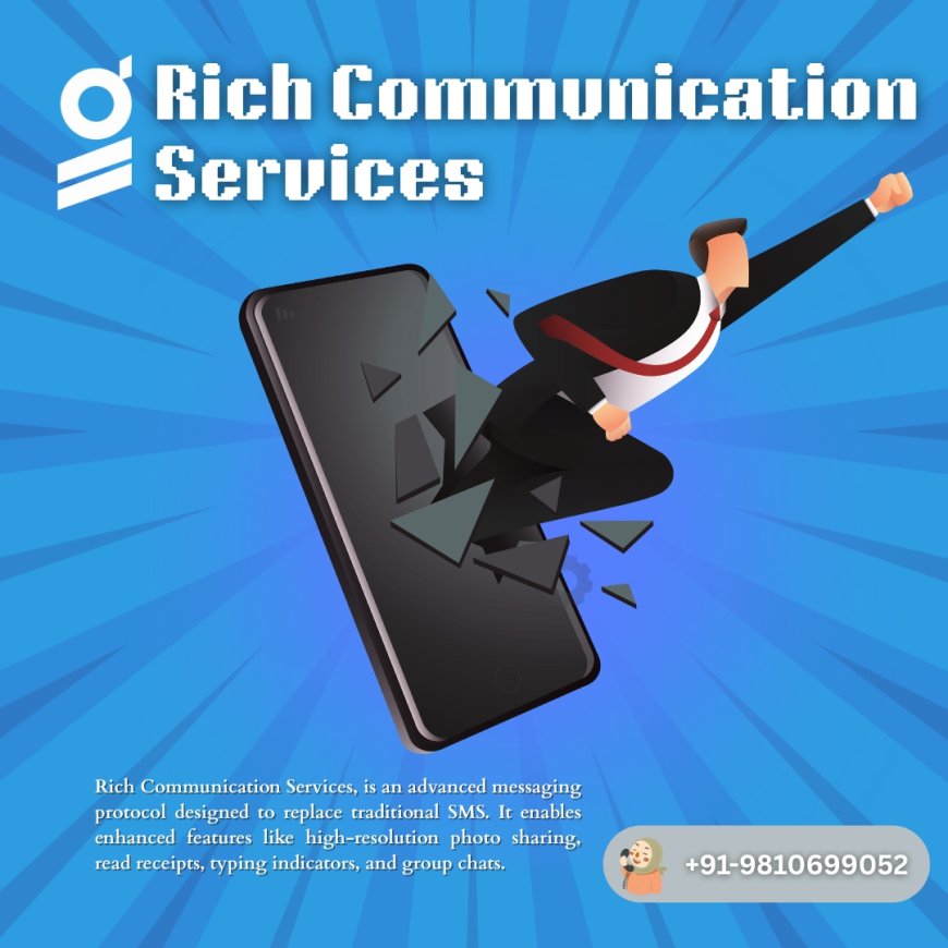 Rich Communication Services (RCS): The Future of Business Messaging