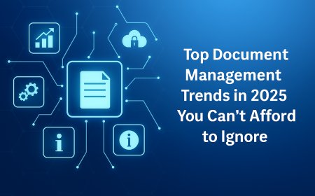 Top Document Management Trends in 2025 You Can’t Afford to Ignore