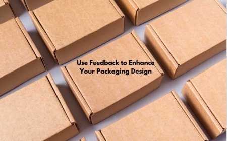 Use Feedback to Enhance Your Packaging Design
