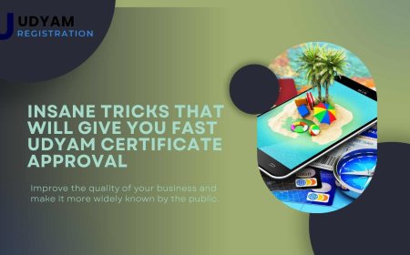 Insane Tricks That Will Give You Fast Udyam Certificate Approval