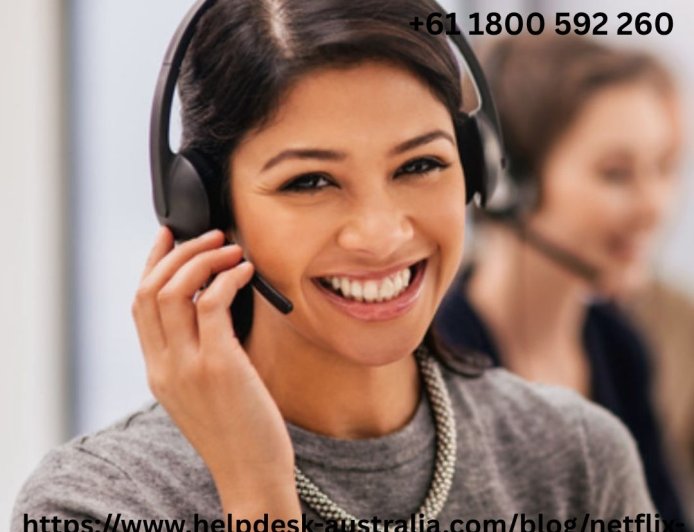 Netflix Customer Care Number Australia +61 1800 592 260 – Get Independent Specialized Support Today