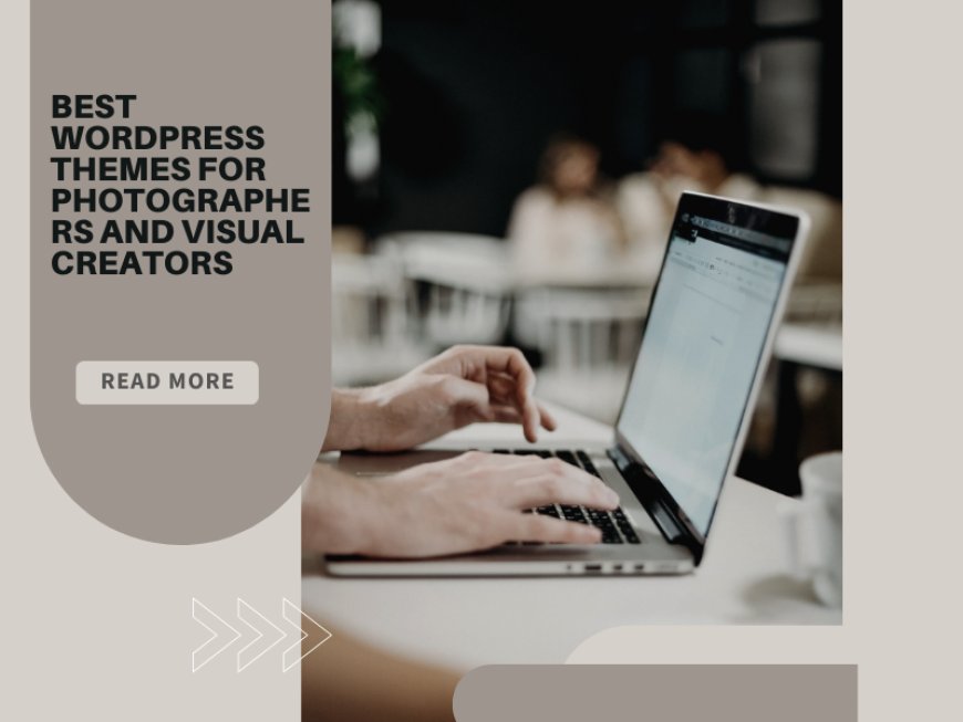 Best WordPress Themes for Photographers and Visual Creators