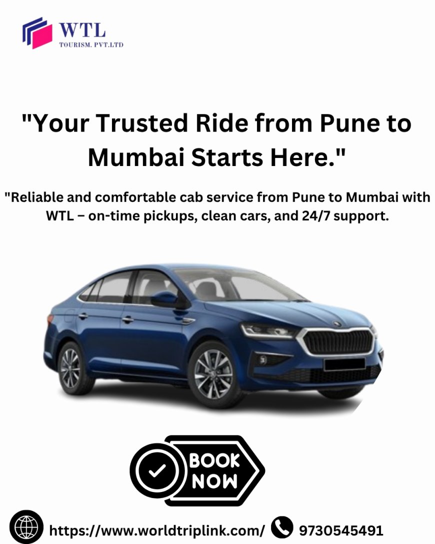 Premium Cab Service from Pune to Mumbai | WTL Cabs for Safe Travel