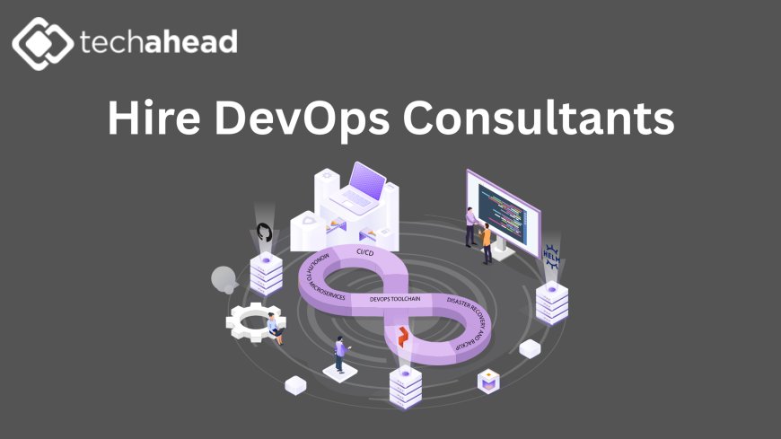 The Strategic Advantage: Why Hire DevOps Consultants for Cloud Success