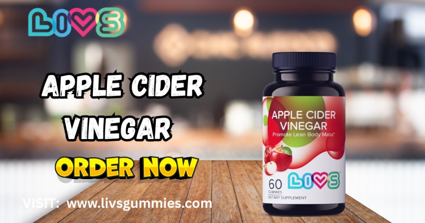 Vinegar Cider Gummies by LIVS Gummies: A Daily Dose of Health in Every Chew